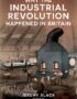 Why the industrial revolution happened in Britain