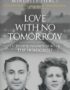 Love with no tomorrow
