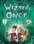 The Wizards of Once: Twice Magic