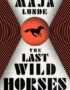 The last wild horses
