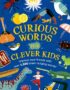 Curious Words for Clever Kids