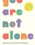 You are not alone