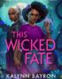 This Wicked Fate