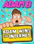 Adam Wins the Internet