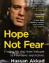 Hope not fear