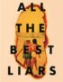 All the Best Liars