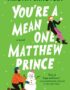 You're a Mean One, Matthew Prince