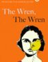 The wren, the wren