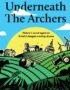 Underneath The Archers