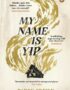 My name is Yip