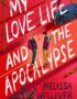 My love life and the apocalypse