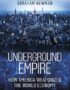 Underground empire
