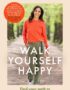 Walk yourself happy