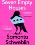 Seven empty houses