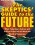 The skeptics' guide to the future