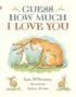 Guess How Much I Love You