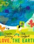 Love, the Earth
