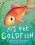 My pet goldfish