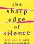 The sharp edge of silence