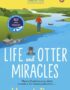 Life and Otter Miracles