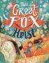 The Great Fox heist