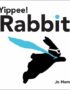 Yippee! Rabbit