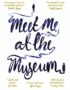 Meet Me at the Museum