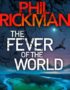 The fever of the world