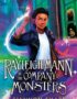 Rayleigh Mann in the company of monsters
