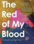 The red of my blood