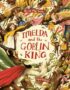 Imelda & the goblin king