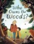 Who owns the woods?