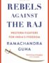 Rebels against the Raj