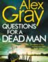 Questions for a dead man