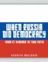 When Russia did democracy