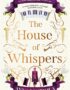 The house of whispers