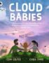 Cloud babies