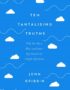Ten tantalising truths