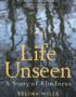 Life unseen