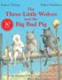 The three little wolves and the big bad pig