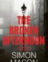 The broken afternoon