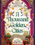 A thousand golden cities
