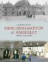 Minchinhampton & Amberley Through Time