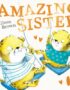 Amazing sister