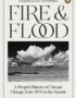 Fire and flood