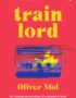 Train lord