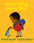 Something, someday