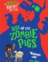 Rise of the zombie pigs