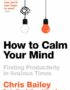 How to calm your mind