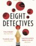 Eight Detectives